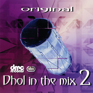 Original Dhol In The Mix 2