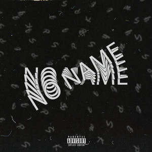 No Name (Explicit)