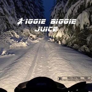 Biggie Biggie Juice (Explicit)