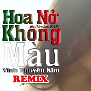 Hoa Nở Không Màu