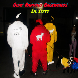 Goat Rapping Backwards (Explicit)