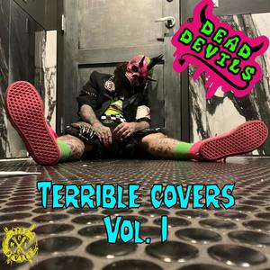 Terrible Covers Vol. I