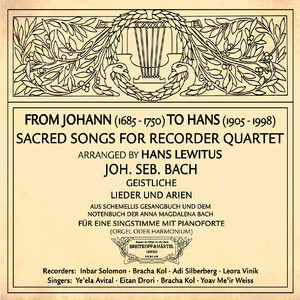 Hans Lewitus - Kommt, Seelen, dieser Tag, BWV 479 (Arr. for Recorder Quartet)