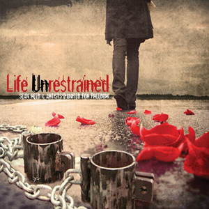 Life Unrestrained