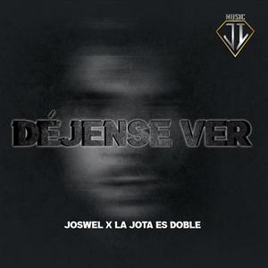 Dejense Ver (feat. La Jota Es Doble) [Explicit]