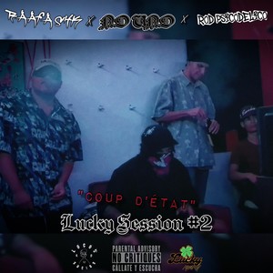 Coup D'état (Lucky Session #2) (Explicit)