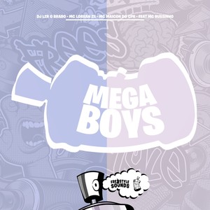 Mega Boys (Explicit)