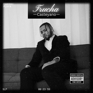 Trucha (Explicit)