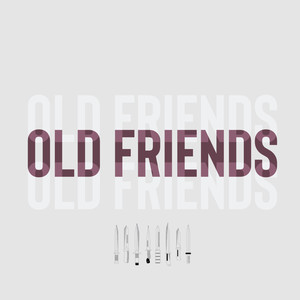 Old Friends (Explicit)