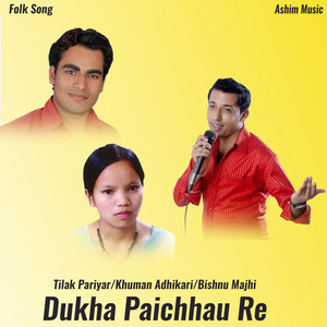Dukha Paichhau Re