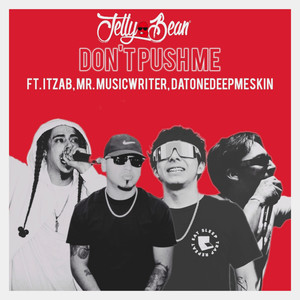 Don't Push Me (Explicit)