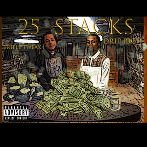 25 Stacks (feat. Drip Rich) (Explicit)