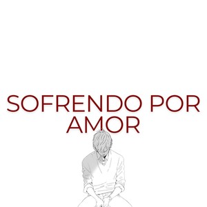 Sofrendo Por Amor (Explicit)