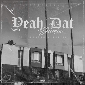Yeah Dat (Explicit)