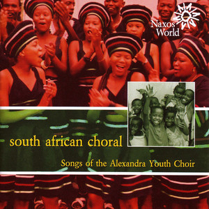 South-africa Alexandra Youth Choir: South-African Choral