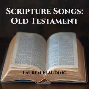 Scripture Songs: Old Testament