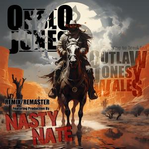 Outlaw Jonesy Wales (Explicit)