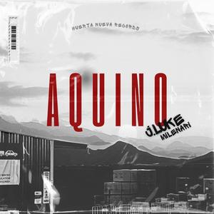 AQUINO (feat. Milenari) (Explicit)