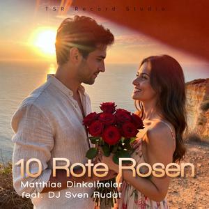 10 Rote Rosen (feat. DJ Sven Rudat|Party Version)