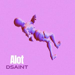 Alot (Explicit)