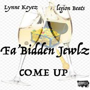 Come Up (feat. Lynne Keyez) [Explicit]