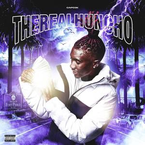 The Real Huncho (Explicit)