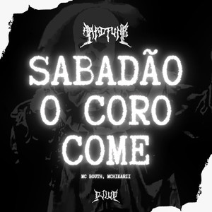 Sabadão o Coro Come (Explicit)