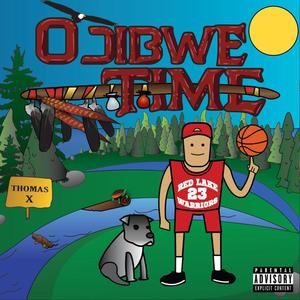 Ojibwe Time (Explicit)