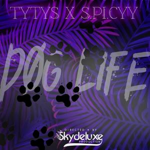 Dog Life (feat. S.PI.CYY)