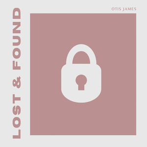 Lost & Found (Explicit)