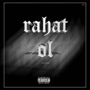 Rahat Ol (Explicit)