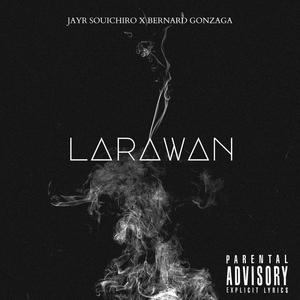 LARAWAN (feat. Bernard Gonzaga) [Explicit]