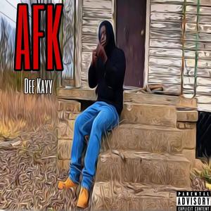 AFK (Explicit)