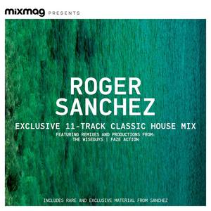 Mixmag Presents Roger Sanchez: Classic Tracks