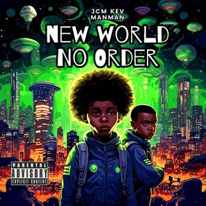 New World No Order (Explicit)