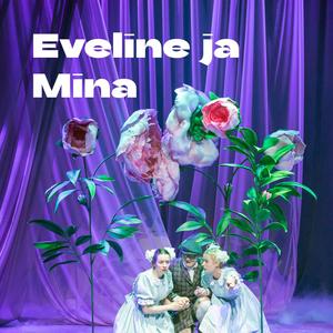 Eveline ja Mina (Original Theatre Soundtrack)