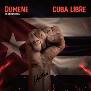 Cuba Libre (feat. Magda Sánchez)