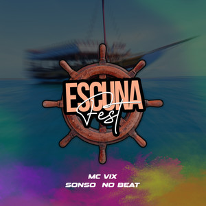 Escuna Fest (Explicit)