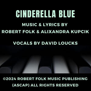 Cinderella Blue (feat. David Loucks)