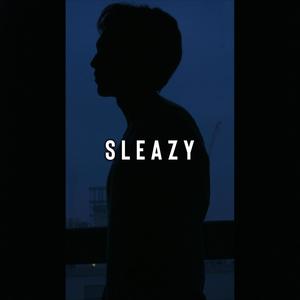 sleazy (Explicit)