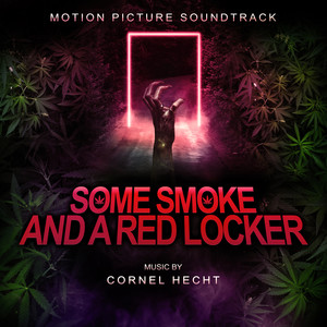 Some Smoke and a Red Locker (Motion Picture Soundtrack)