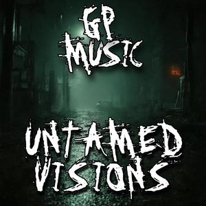 Untamed Visions