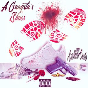 A Gangsta's Shoes (Explicit)