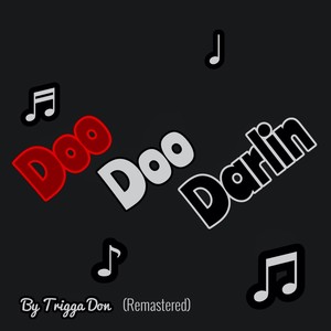Doo Doo Darlin (Remastered)