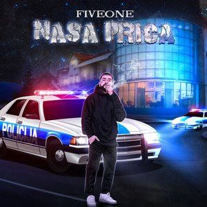 Nasa Prica (Explicit)