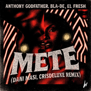 Mete (Dani Masi, Crisdeluxe Remix|Explicit)