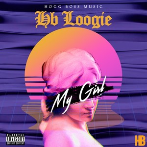 My Girl (Explicit)