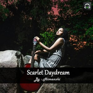 Scarlet Daydream