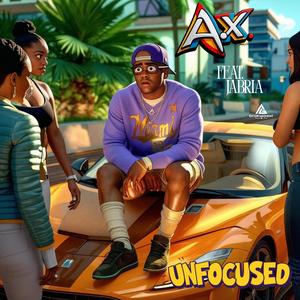 Unfocused (feat. Jabria) (Explicit)