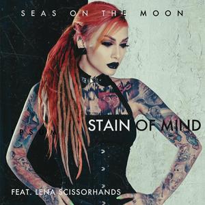 Stain of mind(feat. Lena Scissorhands)
